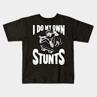 I Do My Own Stunts Kids T-Shirt